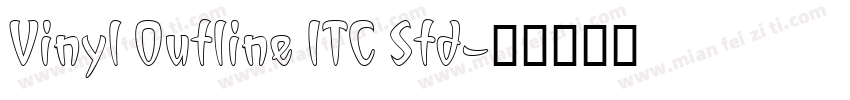Vinyl Outline ITC Std字体转换
